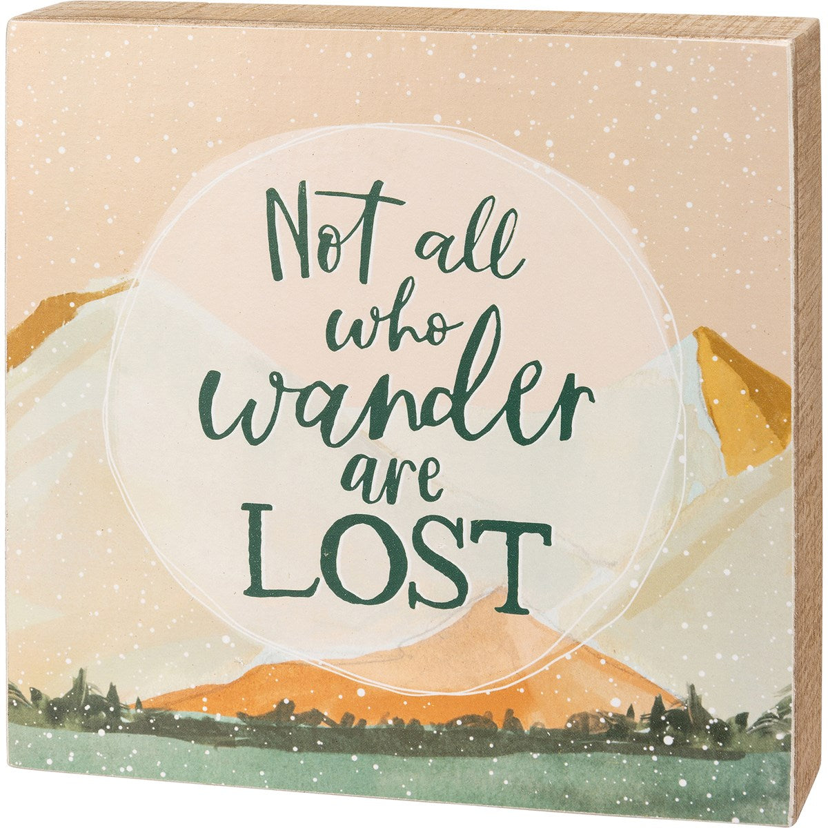 Not All Who Wonder Are Lost Block Sign