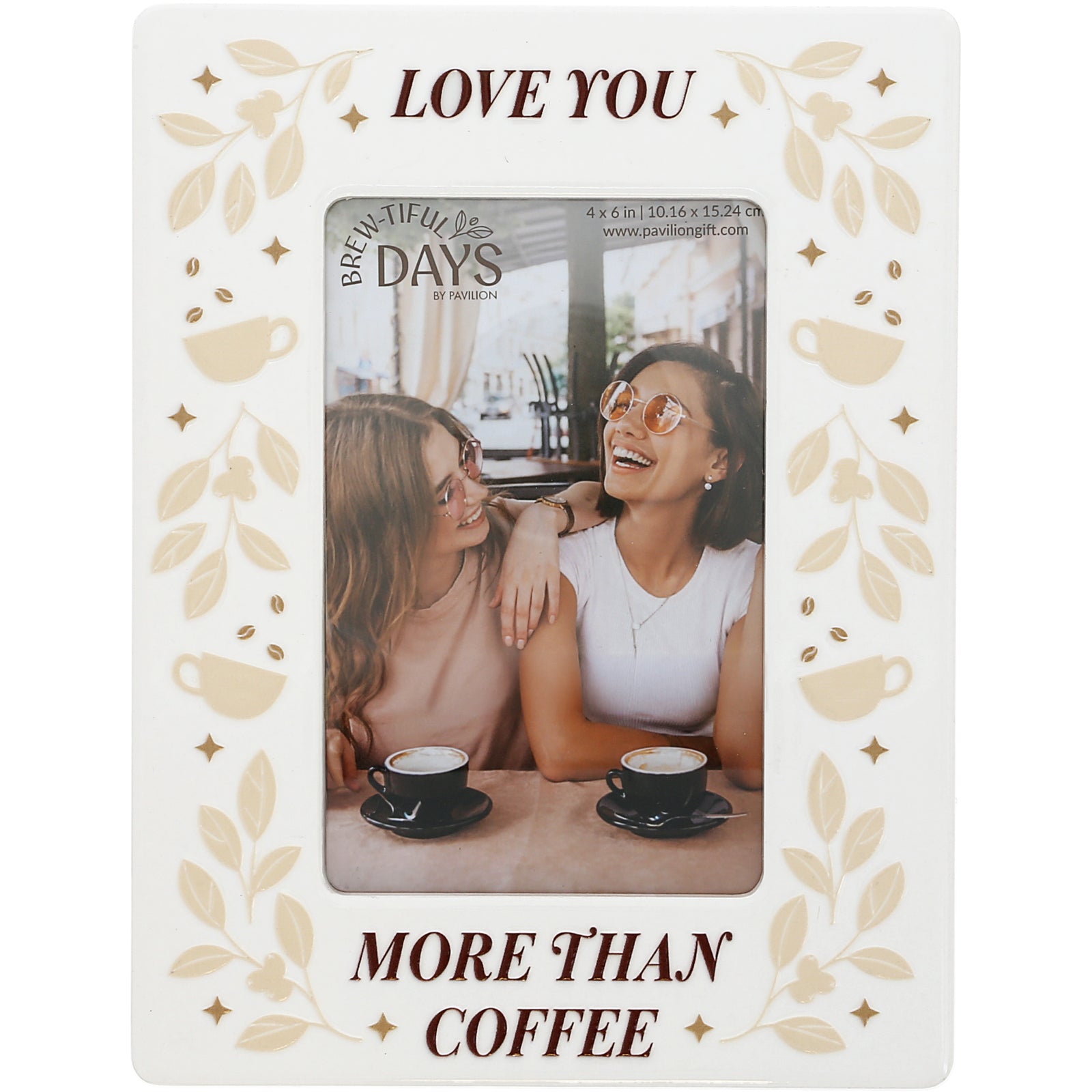 "Brew"tiful Days Love You More Picture Frame