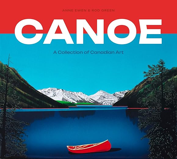 Canoe Collection Of Canadian Art
