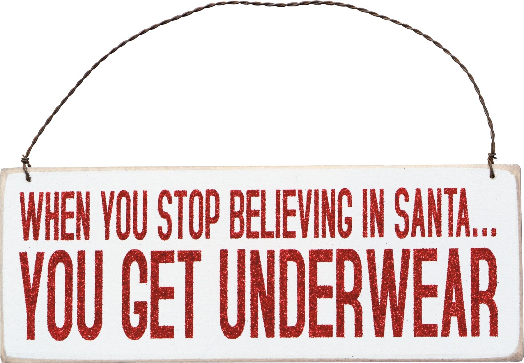 When You Stop Believing Hanging Sign