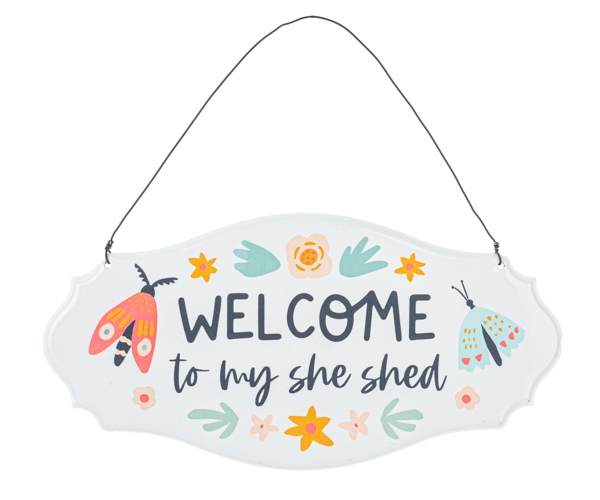 Welcome to my She Shed sign