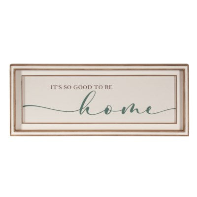 Its Good To Be Home Wall Art